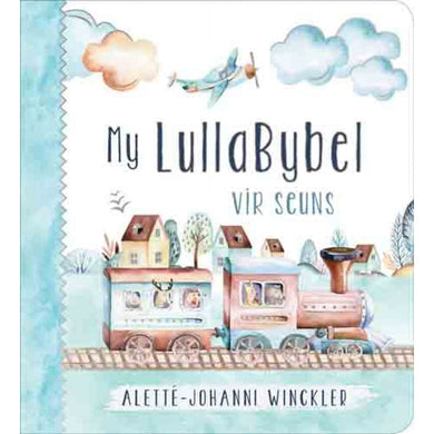 My LullaBybel vir Seuns - Alette-Johanni Winckler