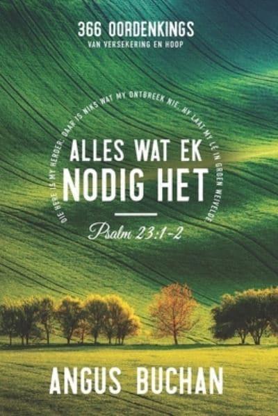 Alles wat ek Nodig het - Angus Buchan