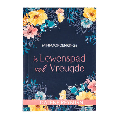 Lewenspad Vol Vreugde, 'n - Dalene Reyburn
