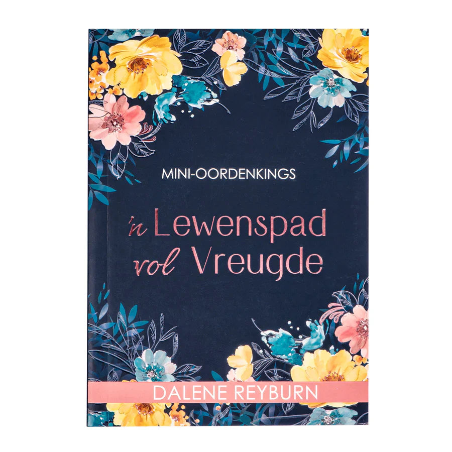 Lewenspad Vol Vreugde, 'n - Dalene Reyburn