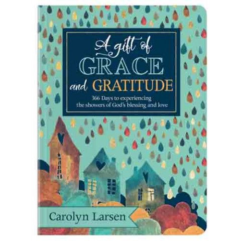 Gift of Grace and Gratitude - Carolyn Larsen