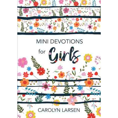 Mini devotions for Girls - Carolyn Larsen