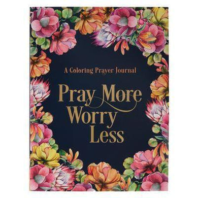 Colouring Book: Pray More Worry Less - Christian Art Publishers