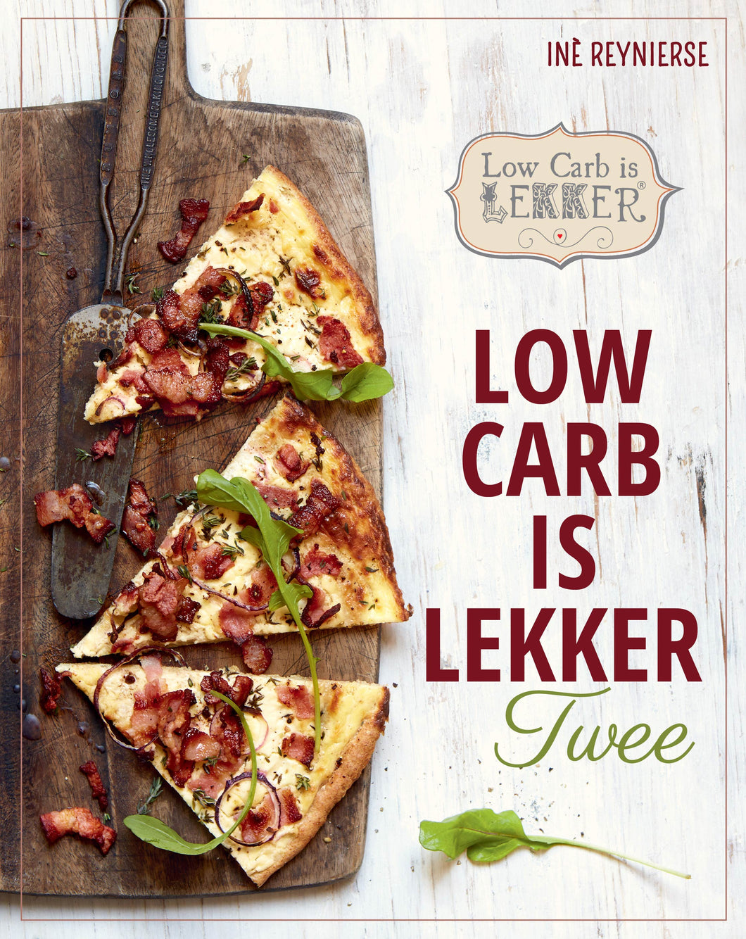 Low Carb is lekker 2 - Ine Reynierse