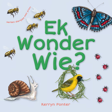 Ek Wonder Wie? - Kerryn Ponter