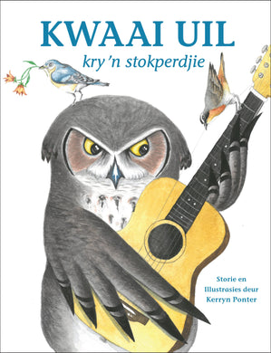 Kwaai Uil kry 'n stokperdjie - Kerryn Ponter