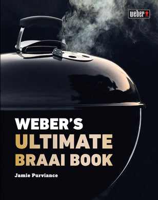 Weber's Ultimate Braai Book - Jamie Purviance