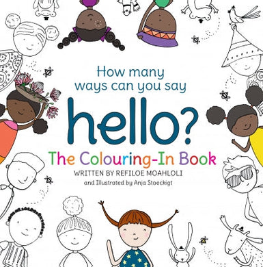 How many ways can you say hello? Colouri - Refiloe Moahloli