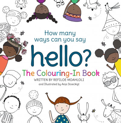 How many ways can you say hello? Colouri - Refiloe Moahloli