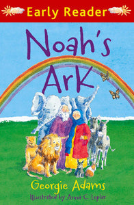 Early Reader: Noah's ark - Georgie Adams