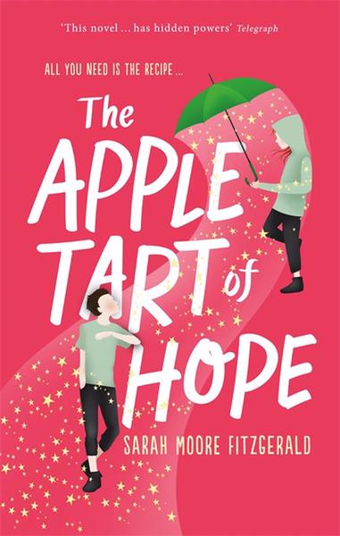 Apple Tart of Hope The - Sarah Moore Fitzgerald