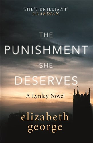 Lynley 20: Punishment she deserves The - Elizabeth George