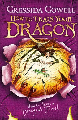HTTYD 10: How to seize a dragons jewel - Cressida Cowell