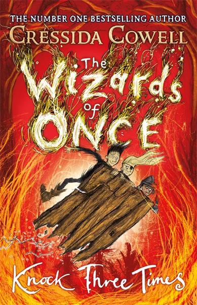 Wizards of Once 03: Knock three times - Cressida Cowell