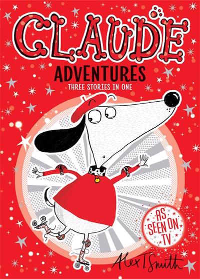 Claude Adventures (3 stories in 1) - Alex T Smith