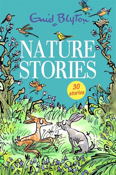 Nature Stories - Enid Blyton