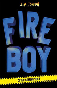 Fire Boy 01 - J.M Joseph