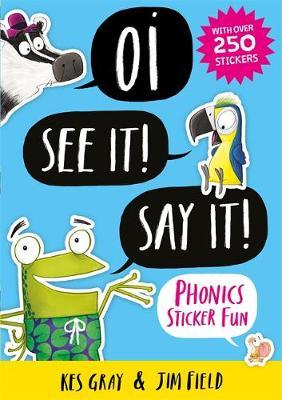 Oi See it! Say it! Activity Book - Kes & Field Jim Gray
