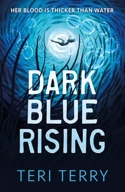 Circle 01: Dark Blue Rising - Teri Terry