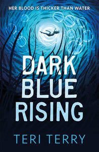 Circle 01: Dark Blue Rising - Teri Terry