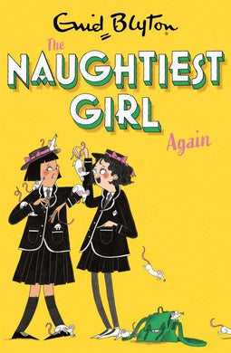 Naughtiest Girl 02: The Naughtiest G - Enid Blyton