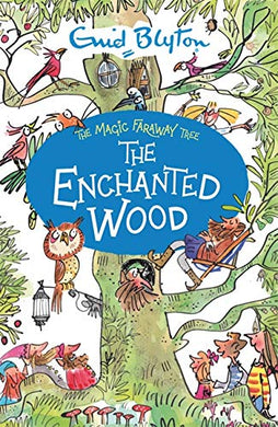 Magic Faraway Tree 01: Enchanted Wood - Enid Blyton