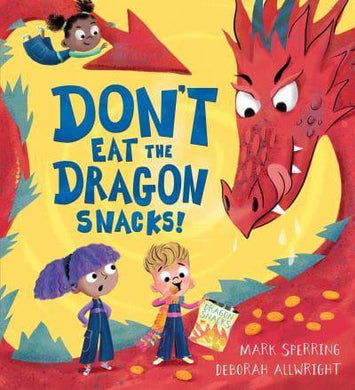 Don't Eat The Dragon Snacks - Mark Sperring