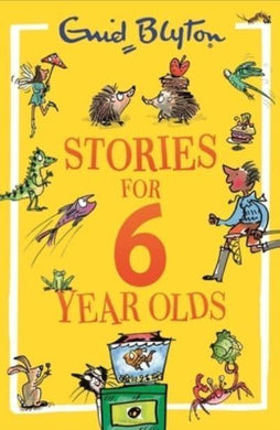 Stories for 6 Year Olds - Enid Blyton