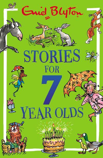 Stories For Seven-Year Olds - Enid Blyton