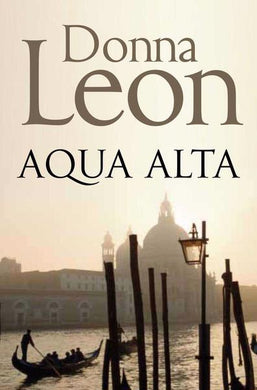 Brunetti 05: Acqua Alta - Donna Leon