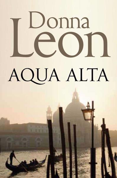 Brunetti 05: Acqua Alta - Donna Leon