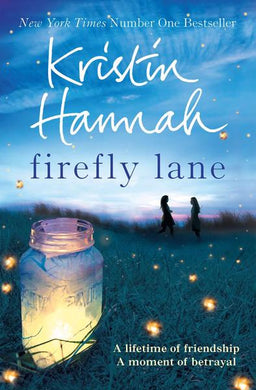 Firefly lane - Kristin Hannah