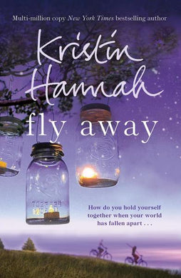 Fly away - Kristin Hannah