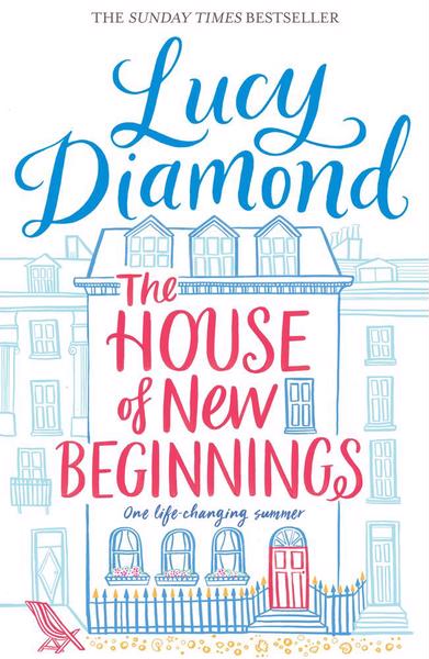 House of new beginnings The - Lucy Diamond