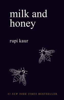 Milk And Honey - Rupi Kaur