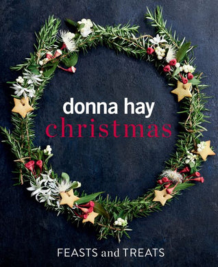 Christmas Feast & Treats - Donna Hay