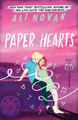 Heartbreak Chronicles 02: Paper Hearts - Ali Novak