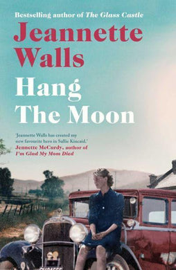 Hang The Moon - Jeanette Walls