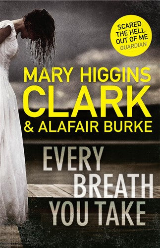 Every breath you take - Mary Higgins Clark