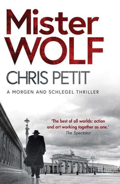 Morgen & Schlegel: Mister Wolf - Chris Petit