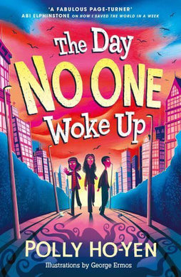Day No One Woke Up The - Polly Ho-Yen