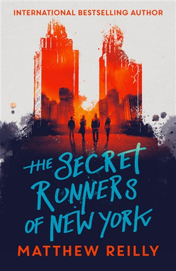 Secret Runners Of New York The - Matthew Reilly
