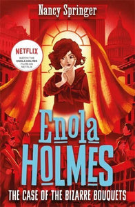 Enola Holmes 03: Case of the Bizarre Bou - Nancy Springer