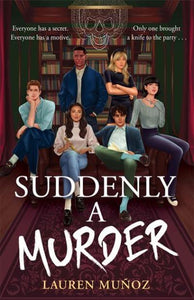 Suddenly A Murder - Lauren Munoz