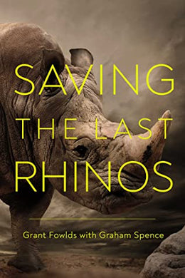 Saving The Last Rhino TPB - Grant Fowlds