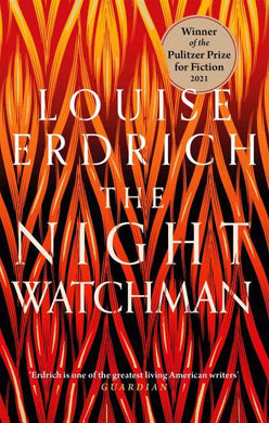 Night Watchman The - Louise Erdrich