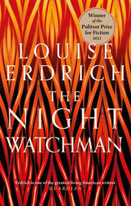 Night Watchman The - Louise Erdrich