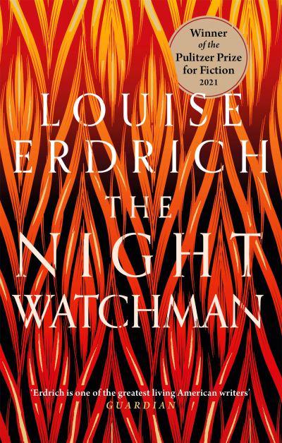 Night Watchman The - Louise Erdrich