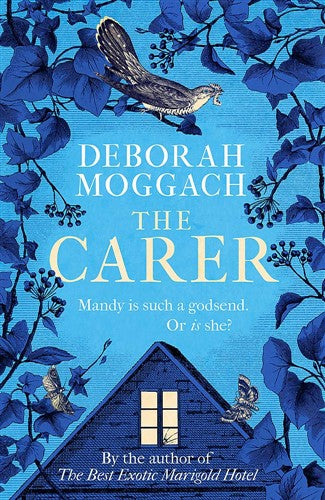 Carer The - Deborah Moggach