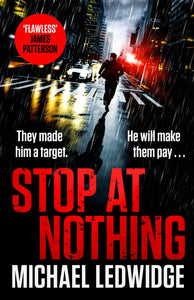 Stop at Nothing - Michael Ledwidge